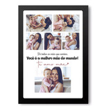 Quadro Personalizado Com Fotos Presente Dia Das Mães 