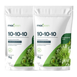 2x Fertilizante Mineral Misto Npk 10-10-10 (1kg) Maxgreen