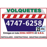 Alquiler De Volquetes En Zona Norte - Teléfono: 4747-6258