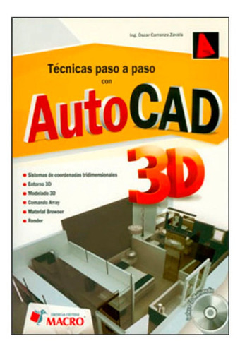 Tecnica Paso A Paso Con Autocad 3d C/cd, De Carranza Óscar. Editorial Macro, Tapa Blanda, Edición 1 En Español, 2012