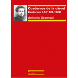 Cuadernos De La Carcel 1 Cuadernos 1-5 (1929-1932), De Gramsci, Antonio., Vol. Volumen Unico. Editorial Akal, Tapa Blanda, Edición 1 En Español