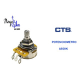 Cts Potenciometro Para Guitarra Eléctrica O Bajo A500k-b500k