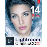 Libro Adobe Lightroom Classic Cc Video Book En Ingles