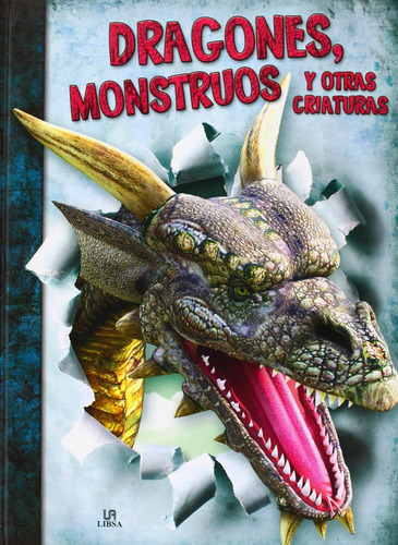 Dragones, Monstruos Y Otras Criaturas Ilustrado 