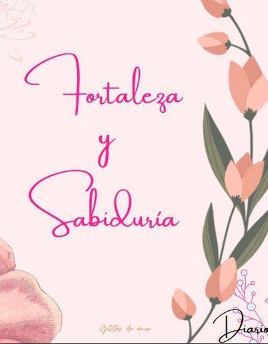 Diario Fortaleza Y Sabiduría Formato Pdf