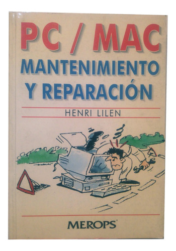 Pc/mac Mantenimiento Y Reparación (henri Lilen, 1995)