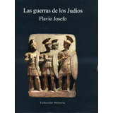 Guerras De Los Judios - Flavio Josefo ®