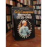 Memorias (1725 - 1745) - G. G. Casanova