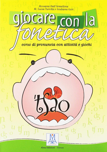 Giocare Con La Fonetica. Libro + Cd. Alma Edizioni