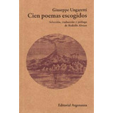 Cien Poemas Escogidos Ungaretti Giuseppe Editorial Argonauta