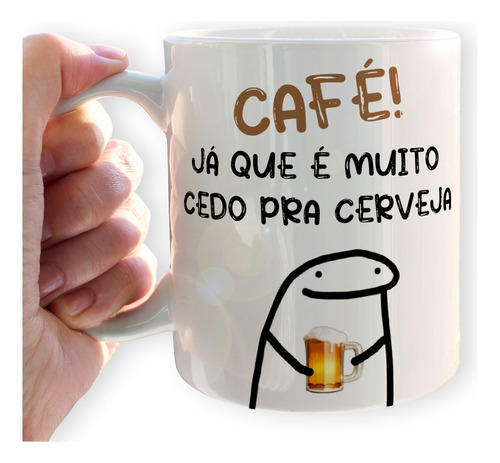 Caneca Flork Meme Muito Cedo Pra Cerveja Porcelana 325ml