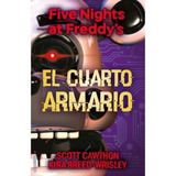 El Cuarto Armario - Five Nights At Freddys - Rocaeditorial 