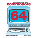 Libro An Introduction To The Commodore 64: Adventures In ...