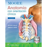 Libro Moore Anatomía Con Orientación Clínica 9va Ed.