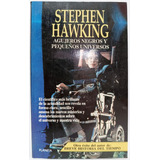 Agujeros Negros Y Pequeños Universos Stephen Hawking 