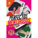 Mentiras (perfectos Mentirosos 1)(limit) - Alex Mirez, De Mentiras (perfectos Mentirosos 1)(limit). Editorial B De Bolsillo En Español