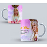 Vasos Tazas Mugs Virgen De Fatima