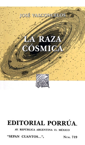 La Raza Cósmica José Vasconcelos Novela Futurística Historic