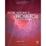 Livro Adobe Acrobat 9 How-tos: 125 Essential Techniques - Donna L. Baker [2009]