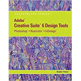 Adobe Cs6 Design Tools Photoshop, Illustrator, And Indesign 
