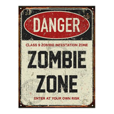 Cartel De Chapa Vintage Danger Zombie Zone 20x28cm