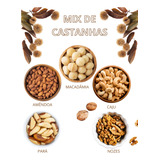 Mix Castanhas Macadâmia/caju/pará/amêndoa/nozes/1kg