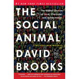 The Social Animal: The Hidden Sources Of Love, Character, And Achievement, De David Brooks. Editorial Random House Trade, Tapa Blanda En Inglés, 2012