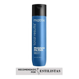 Shampoo Cabello Seco Moisture Me Rich 300ml Matrix