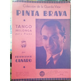 Partitura Pinta Brava Tango Milonga Francisco Canaro