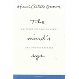 The Mind's Eye : Writings On Photography And Photographers, De Henri Cartier-bresson. Editorial Aperture, Tapa Dura En Inglés