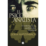  El Psicoanalista - John Katzenbach  - Libro Original