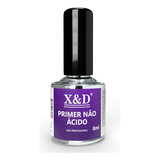 Primer Não Ácido X&d 8ml Preparador Nail Unhas Gel Acrigel