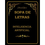Libro: Sopa De Letras. Inteligencia Artificial: Sopa De Letr