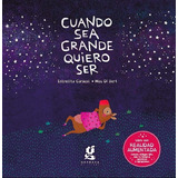 Cuando Sea Grande Quiero Ser (tinta Braile - Con Audiolibro)