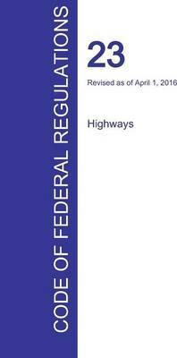 Libro Cfr 23, Highways, April 01, 2016 (volume 1 Of 1) - ...