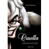 Cruella: A História Daquela Mulher Diabólica, De Valentino, Serena. Série Vilões Da Disney (7), Vol. 7. Universo Dos Livros Editora Ltda, Capa Mole Em Português, 2021