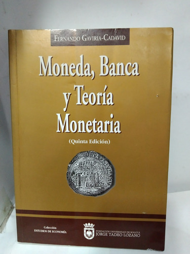 Moneda,banca Y Teoría Monetaria 5ed.