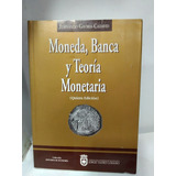 Moneda,banca Y Teoría Monetaria 5ed.