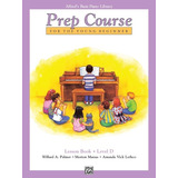 Alfred's Basic Piano Library Prep Course Lesson Book Level D