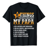 5 Cosas Que Debes Saber Sobre Mi Papá Día Del Padre Camiseta