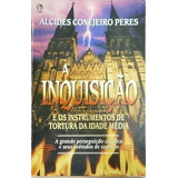 Livro A Inquisição - E Os Instrument Alcides Conejeiro 