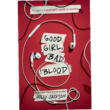 Good Girl, Bad Blood (a Good Girl's Guide To Murder #2)