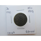 Antigua Moneda China 20 Ctvs Bronce Año 1907   Escasa