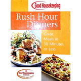 Rush Hour Dinners Hood Housekeeping Cookbooks All Recipes 