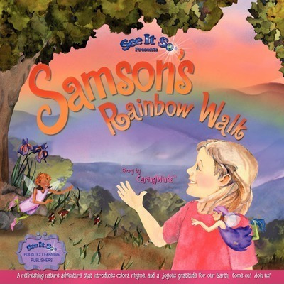 Samson's Rainbow Walk - Caring Winds