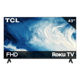 Pantalla De 43 Pulgadas Tcl 43s310r-mx Fhd Smart Tv Roku
