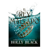 El Rey Malvado / Holly Black