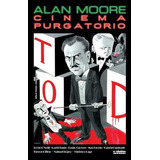Cinema Purgatorio  05 - Alan  Moore, De Alan Moore. Editorial Panini En Español
