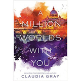 Libro Firebird 3: A Million Worlds With You - Claudia Gray