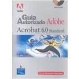 Liquidando -livro Guia Autorizado Adobe Acrobat 6.0 Standart